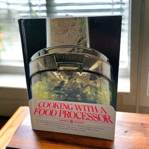 Cooking with a Food Processor General Electric Cookbook Recipes 1978 Hardcover